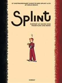 Splint & Co.: Portræt af helten som troskyldig ung mand forside